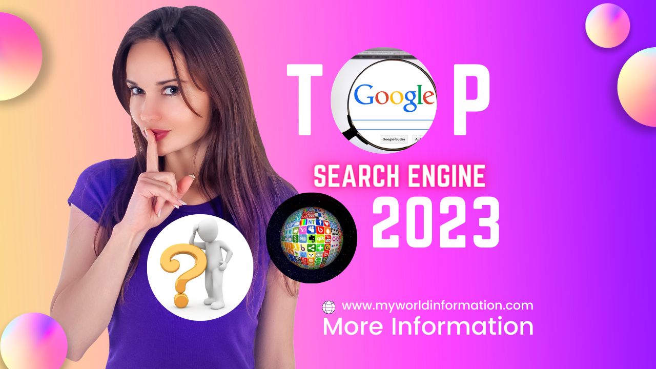 Top Search Engine 2023my world information